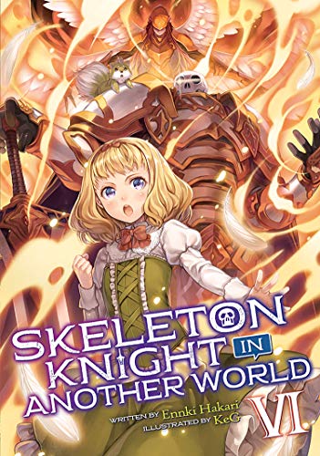 Skeleton Knight in Another World Manga Vol. 6 by Ennki Hakari, Akira  Sawano, Paperback