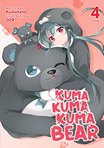 9781645057949: Kuma Kuma Kuma Bear (Light Novel) Vol. 4