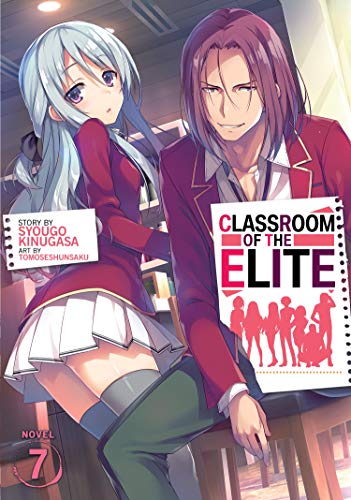 9781645058205: Classroom of the Elite (Light Novel) Vol. 7