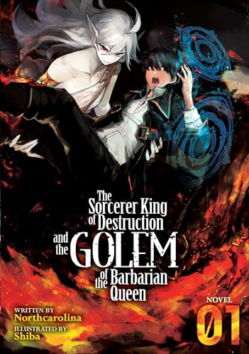Stock image for The Sorcerer King of Destruction and the Golem of the Barbarian Queen (Light Novel) Vol. 1 for sale by Goodwill of Colorado