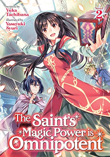 Beispielbild fr The Saints Magic Power is Omnipotent (Light Novel) Vol. 2 zum Verkauf von Goodwill