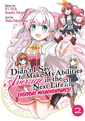 Stock image for Didn't I Say to Make My Abilities Average in the Next Life?! Everyday Misadventures! (Manga) Vol. 2 for sale by HPB-Emerald