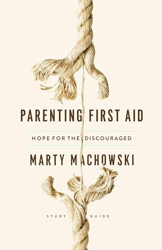 Imagen de archivo de Parenting First Aid Study Guide: Hope for the Discouraged a la venta por Revaluation Books
