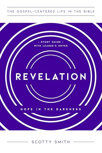 9781645070726: Revelation: Hope in the Darkness, Study Guide with Leader's Notes (The Gospel-Centered Life in the Bible)