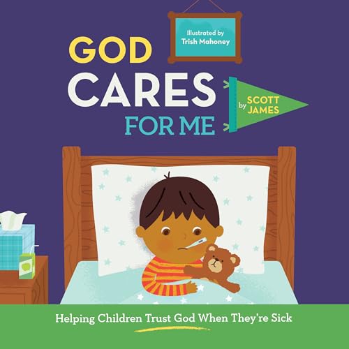 9781645071921: God Cares for Me: Helping Children Trust God When They're Sick: Helping Children Trust God When They're Sick