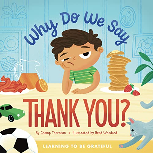 Stock image for Why Do We Say Thank You?: Learning to Be Grateful for sale by ThriftBooks-Dallas