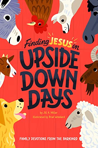 Stock image for Finding Jesus on Upside Down Days: Family Devotions from the Barnyard for sale by ZBK Books