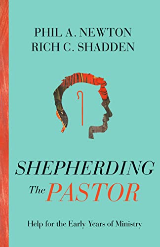 Stock image for Shepherding the Pastor: Help for the Early Years of Ministry for sale by ThriftBooks-Dallas