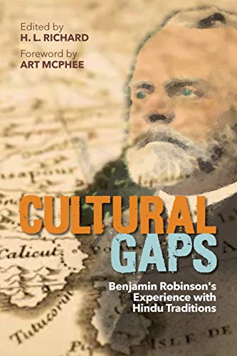 Stock image for Cultural Gaps: Benjamin Robinson's Experience with Hindu Traditions for sale by HPB-Diamond