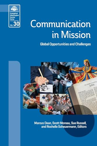 Stock image for Communication in Mission: Global Opportunities and Challenges (EMS) for sale by St Vincent de Paul of Lane County