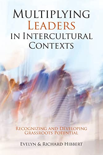 Beispielbild fr Multiplying Leaders in Intercultural Contexts: Recognizing and Developing Grassroots Potential zum Verkauf von Red's Corner LLC