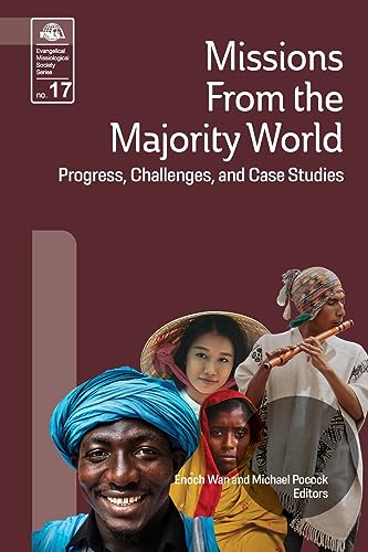 Beispielbild fr Missions from the Majority World: Progress, Challenges and Case Studies zum Verkauf von GreatBookPrices