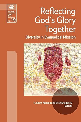 Stock image for Reflecting God's Glory Together: Diversity in Evangelical Mission (Evangelical Missiological Society) [Soft Cover ] for sale by booksXpress