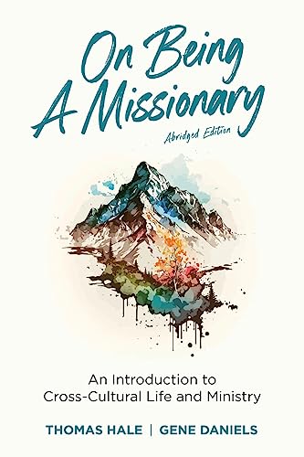 Imagen de archivo de On Being a Missionary (Abridged): An Introduction to Cross-Cultural Life and Ministry a la venta por ThriftBooks-Atlanta