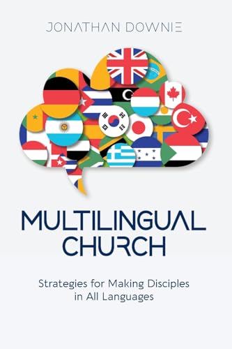 Stock image for Multilingual Church: Strategies for Making Disciples in All Languages for sale by GreatBookPrices