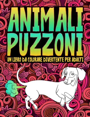 9781645090045: Animali puzzoni: un libro da colorare divertente per adulti (Italian Edition)