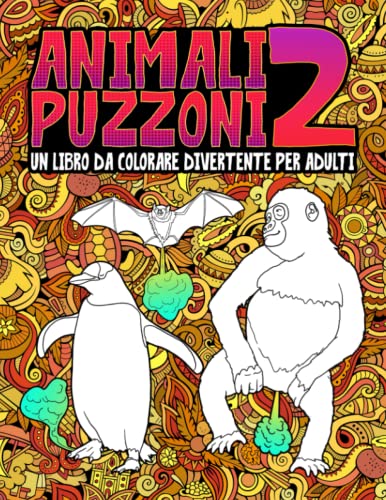 9781645090151: Animali puzzoni 2: un libro da colorare divertente per adulti