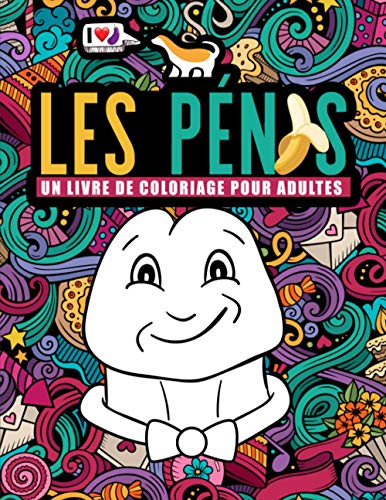Imagen de archivo de Les pnis : un livre de coloriage pour adultes (French Edition) a la venta por GF Books, Inc.