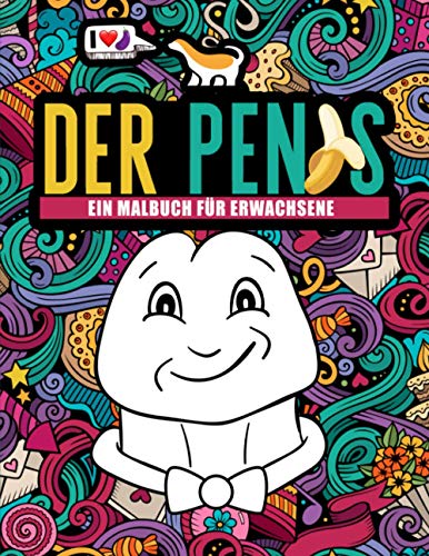 Stock image for Der Penis: Ein Malbuch fr Erwachsene (German Edition) for sale by GF Books, Inc.