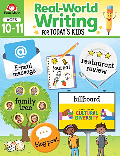 Imagen de archivo de Evan-Moor Real-World Writing Activities for Today's Kids Workbook, Ages 10-11, Grades 5-6, Guided Instruction, Examples, Practice, Journal Entry, Online Messages, Greeting Cards, Persuasive Letters a la venta por GF Books, Inc.