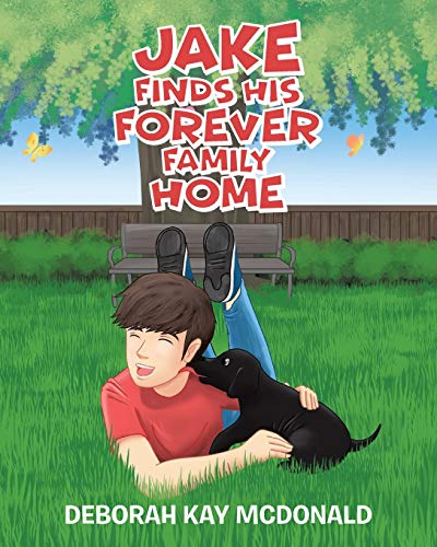 Stock image for Jake Finds His Forever Family Home for sale by ThriftBooks-Atlanta