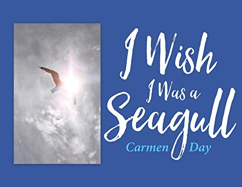 Stock image for I Wish I Was A Seagull for sale by Lucky's Textbooks