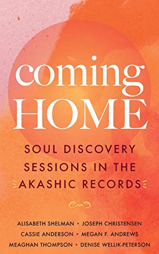 Stock image for Coming Home: Soul Discovery Sessions in the Akashic Records for sale by GF Books, Inc.
