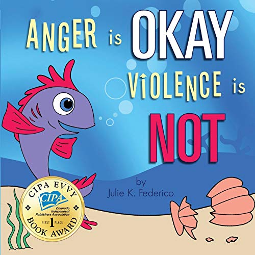 Imagen de archivo de Anger Is Okay Violence Is Not a la venta por Better World Books