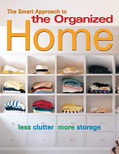 Beispielbild fr The Smart Approach to the Organized Home zum Verkauf von Better World Books