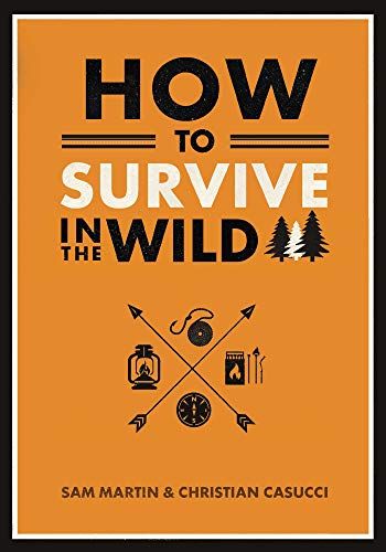 Stock image for How to Survive in the Wild for sale by ThriftBooks-Dallas