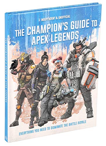 Beispielbild fr The Champions' Guide to Apex Legends zum Verkauf von WorldofBooks