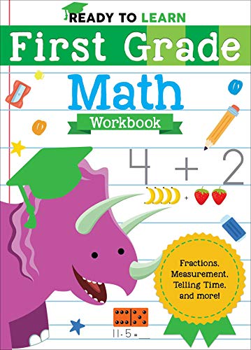 Stock image for Ready to Learn: First Grade Math Workbook: Fractions, Measurement, Telling Time, and More! for sale by Your Online Bookstore