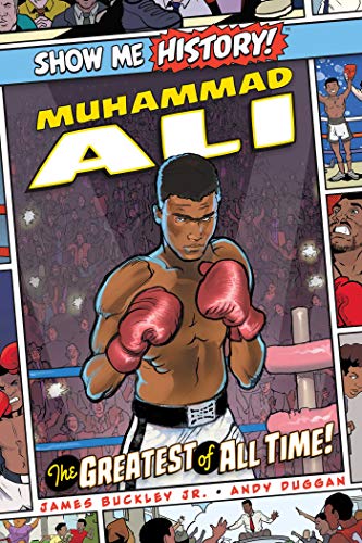 9781645174134: Muhammad Ali: The Greatest of All Time! (Show Me History!)