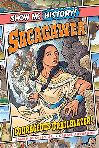 9781645174356: Sacagawea: Courageous Trailblazer! (Show Me History!)