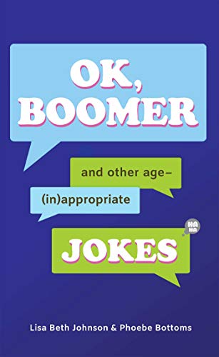 Beispielbild fr OK, Boomer: And Other Age-(In)appropriate Jokes zum Verkauf von Wonder Book