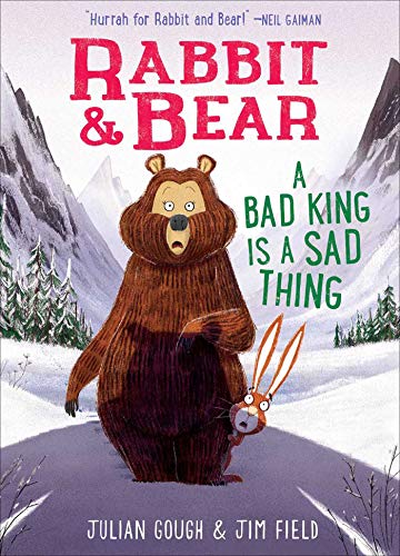 Imagen de archivo de Rabbit & Bear: A Bad King Is a Sad Thing (5) a la venta por SecondSale