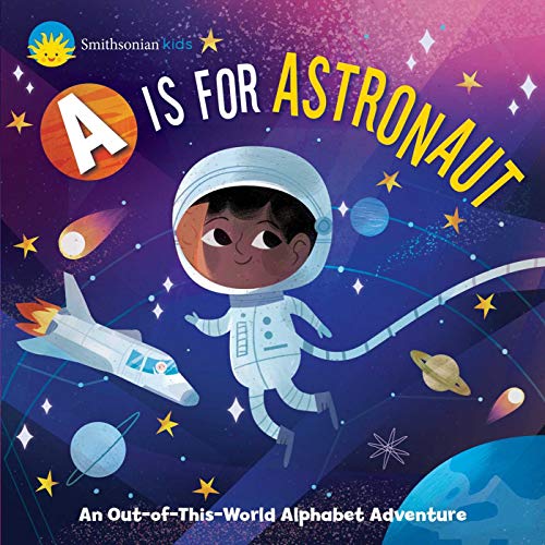 Beispielbild fr Smithsonian Kids: A Is for Astronaut zum Verkauf von Blackwell's