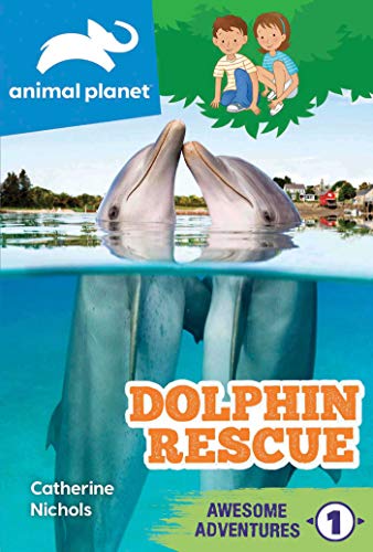 Beispielbild fr Animal Planet Awesome Adventures: Dolphin Rescue zum Verkauf von Wonder Book