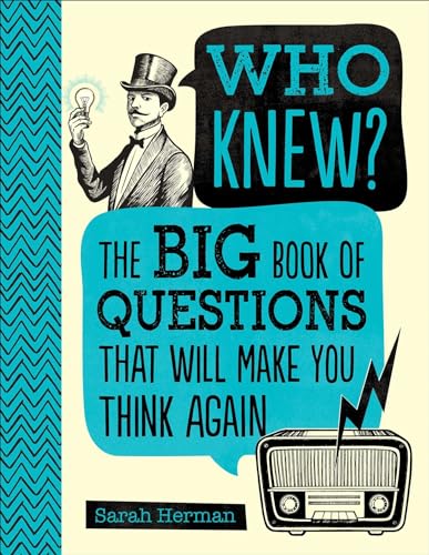 Stock image for Who Knew?: The Big Book of Questions That Will Make You Think Again for sale by SecondSale