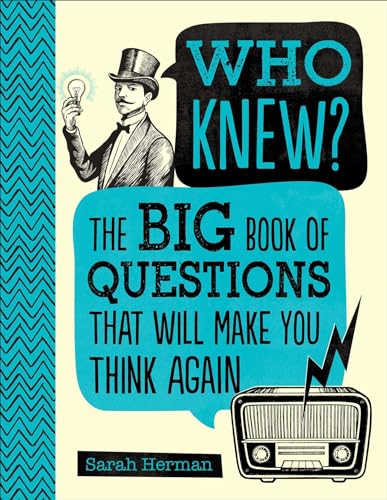 9781645176879: Who Knew?: The Big Book of Questions That Will Make You Think Again