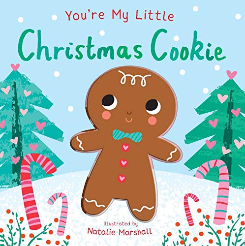Beispielbild fr You're My Little Christmas Cookie zum Verkauf von Jenson Books Inc