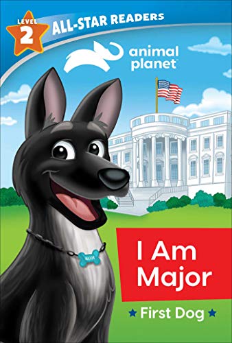 9781645178262: Animal Planet All-Star Readers: I Am Major, First Dog, Level 2 (Library Binding)