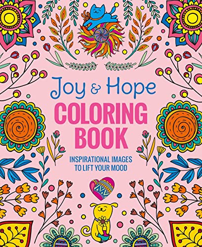 Beispielbild fr Joy & Hope Coloring Book: Inspirational Images to Lift Your Mood zum Verkauf von SecondSale