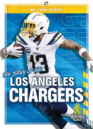 9781645192343: The Story of the Los Angeles Chargers