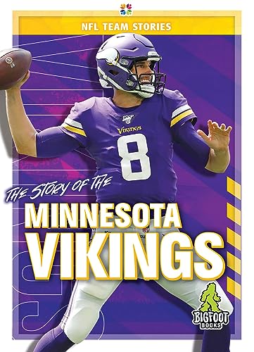 Stock image for The Story of the Minnesota Vikings NFL Team Stories for sale by PBShop.store US