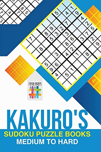 Beispielbild fr Kakuro's Sudoku Puzzle Books Medium to Hard zum Verkauf von GF Books, Inc.