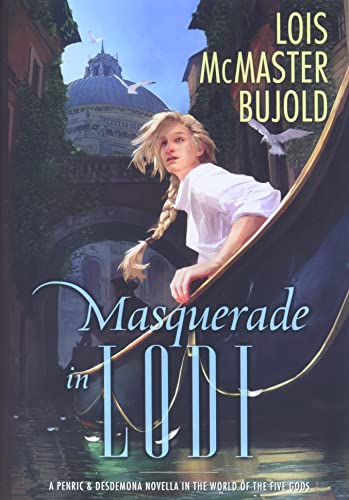 Beispielbild fr Masquerade in Lodi: A Penric & Desdemona Novella in the World of the Five Gods zum Verkauf von BooksRun