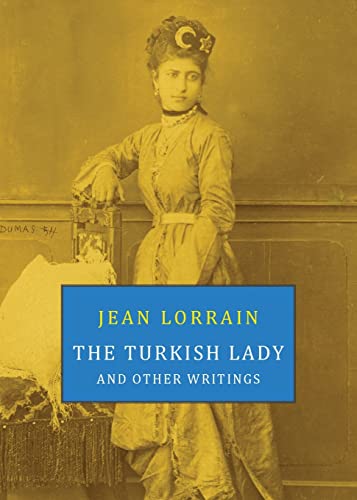 Stock image for The Turkish Lady and Other Writings for sale by GreatBookPrices