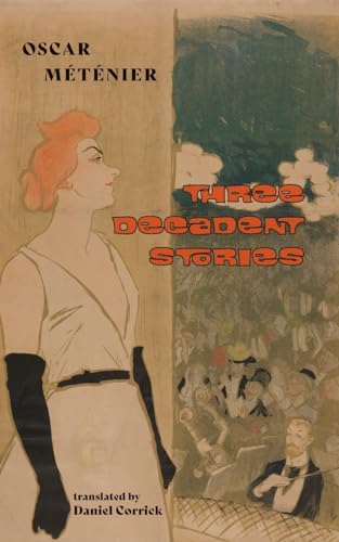 Stock image for Three Decadent Stories for sale by SecondSale