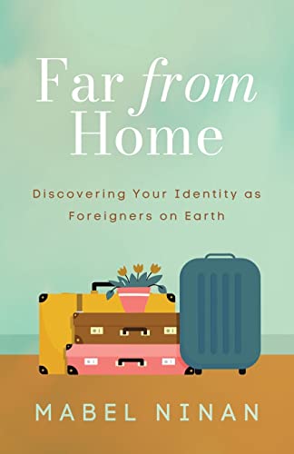 Stock image for Far from Home: Discovering Your Identity as Foreigners on Earth for sale by SecondSale